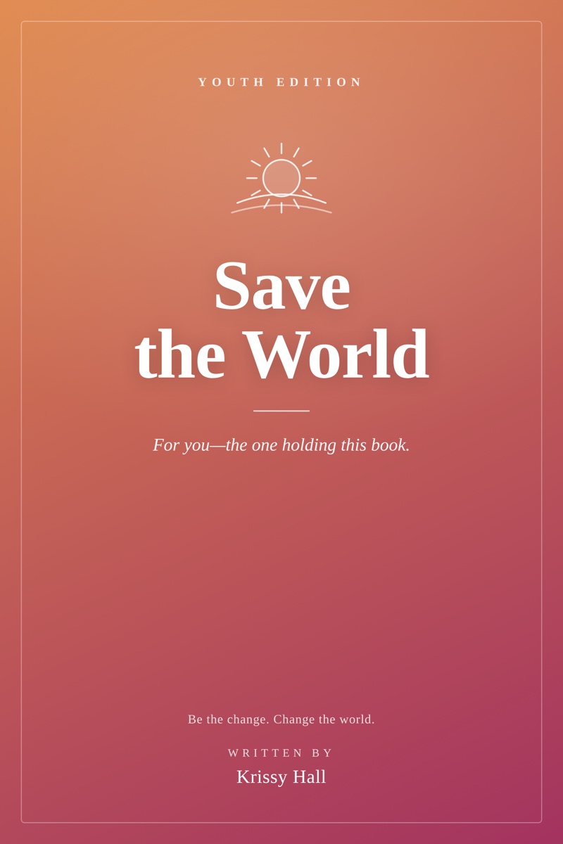 The cover of Save the World